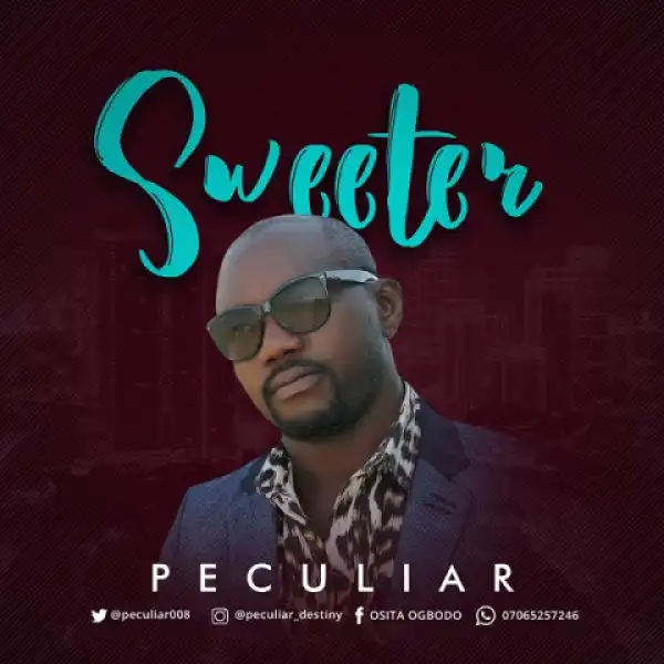 Peculiar - Sweeter